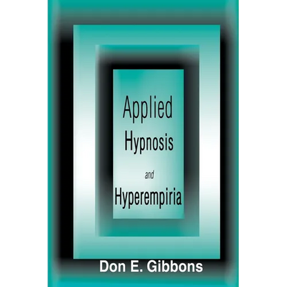 Applied Hypnosis and Hyperempiria - Paperback