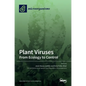 Plant Viruses: From Ecology to Control - Hardcover