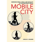 Mobile City: Emerging Media, Space, and Sociality in Contemporary Berlin - Paperback
