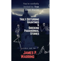 You're cordially invited to: True Ghost Stories: Truly Disturbing Hauntings & Shocking Paranormal Stories: Come on in!! - Paperback