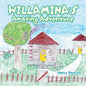 Willamina's Amazing Adventure - Paperback
