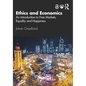 Ethics and Economics: An Introduction to Free Markets, Equality and Happiness - Paperback