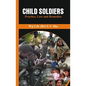 Child Soldiers: Practice, Law and Remedies - Hardcover