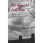 The Haunted Lost Rose - Paperback