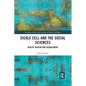 Sickle Cell and the Social Sciences: Health, Racism and Disablement - Paperback