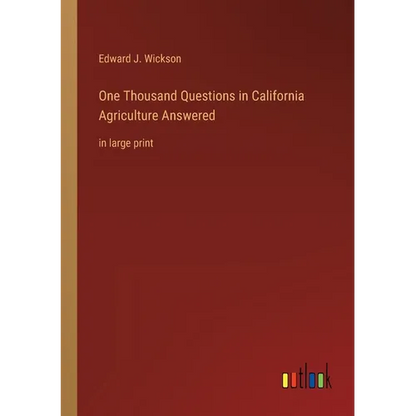 One Thousand Questions in California Agriculture Answered: in large print - Paperback