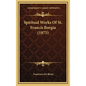 Spiritual Works Of St. Francis Borgia (1875) - Hardcover