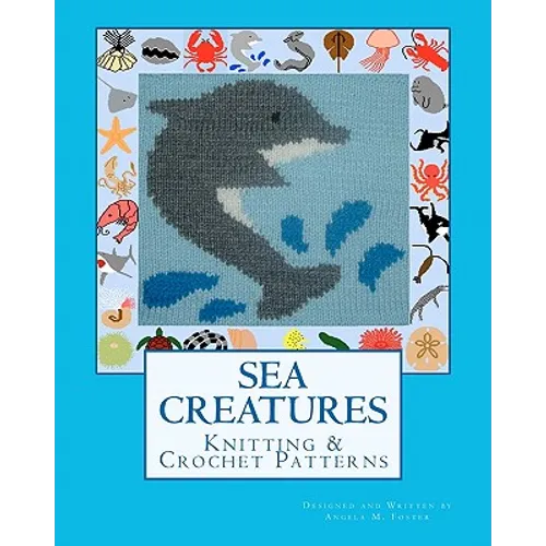 SEA CREATURES Knitting & Crochet Patterns - Paperback