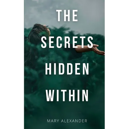 The Secrets Hidden Within - Paperback