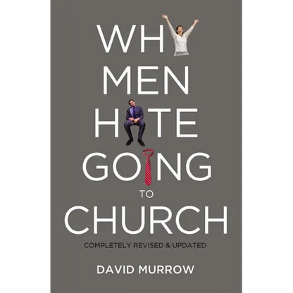 The Why Men Hate Going to Church (Revised, Updated) - Paperback