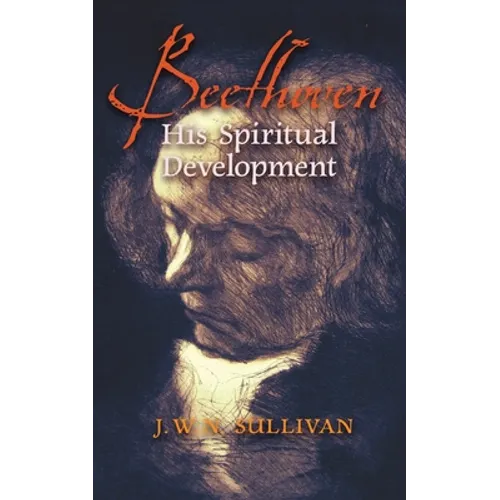 Beethoven: His Spiritual Development - Paperback