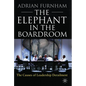 The Elephant in the Boardroom: The Causes of Leadership Derailment - Hardcover