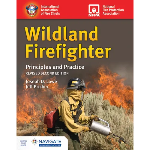 Wildland Firefighter: Principles and Practice, Revised - Paperback