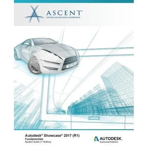 Autodesk Showcase 2017 (R1) Fundamentals: Autodesk Authorized Publisher - Paperback