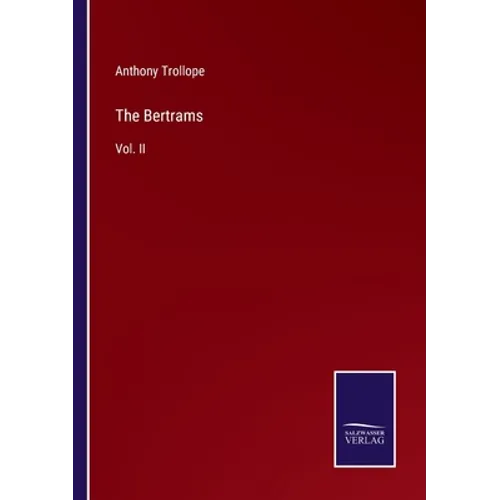 The Bertrams: Vol. II - Paperback