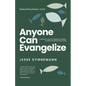 Anyone Can Evangelize: 7 Decisions You Can Make to Kickstart a Habit of Sharing Jesus Daily - Paperback
