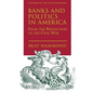 Banks and Politics in America from the Revolution to the Civil War - Paperback