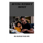 Buying Without Money: An Amazing, Intriguing and Captivating Story - Paperback