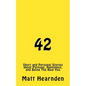 42: Short and Personal Stories About Purpose, Happiness, And Being The Real You. - Paperback