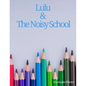Lulu & The Noisy School - Paperback
