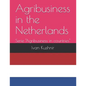 Agribusiness in the Netherlands - Paperback