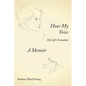 Hear My Voice: My Life Unmasked - Paperback