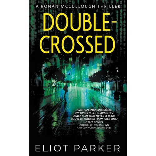 Double-Crossed: A Ronan McCullough Thriller - Paperback