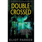 Double-Crossed: A Ronan McCullough Thriller - Paperback