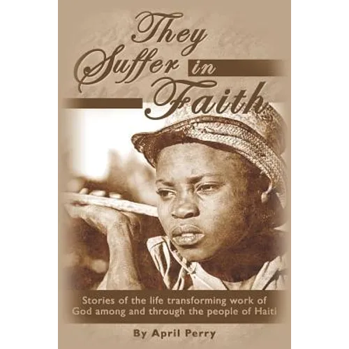 They Suffer in Faith - Paperback