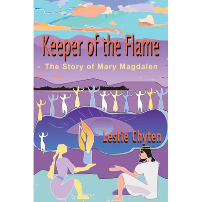 Keeper of the Flame: The Story of Mary Magdalen - Paperback
