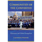 Communities of the Converted: Ukrainians and Global Evangelism - Paperback