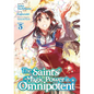 The Saint's Magic Power Is Omnipotent (Manga) Vol. 5 - Paperback