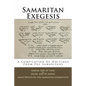 Samaritan Exegesis: A Compilation Of Writings From The Samaritans - Paperback