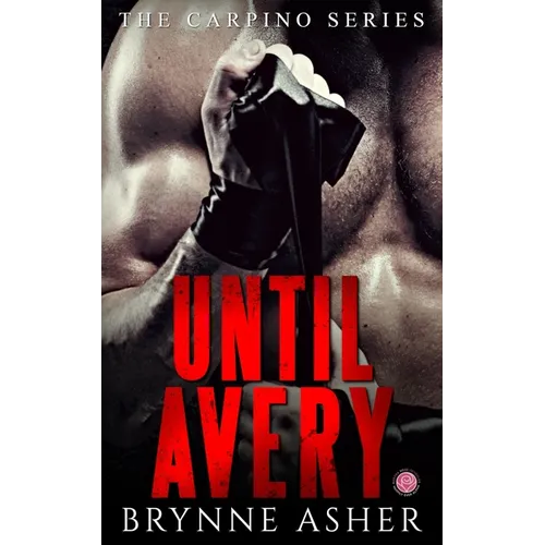 Until Avery: A Carpino Series Crossover Novella - Paperback