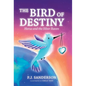 The Bird of Destiny: Horus and the Silver Raven - Hardcover