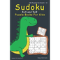 Sudoku Puzzle Books For Kids: 4x4, 9x9 Sudoku For Kids - 160 Sudoku Puzzles For 8 - 12 Year Olds with Cute Dinosaur Cover - Paperback