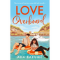 Love Overboard - Paperback