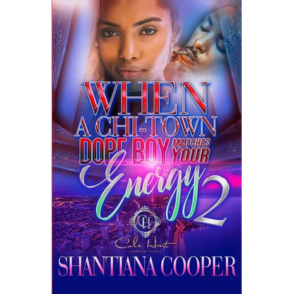 When A Chi-Town Dope Boy Matches Your Energy 2 - Paperback
