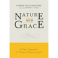 Nature and Grace: A New Approach to Thomistic Ressourcement - Paperback