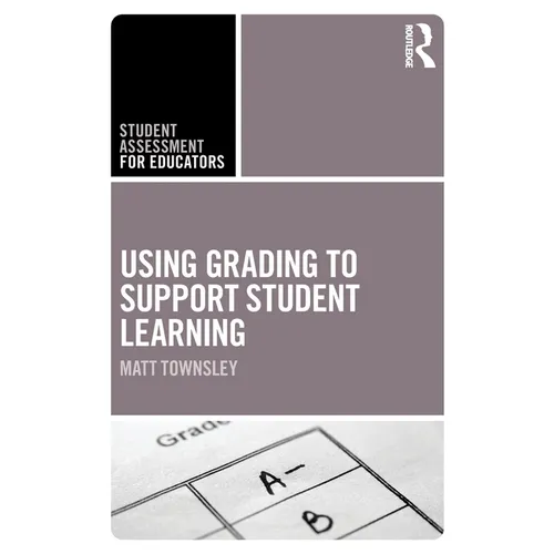 Using Grading to Support Student Learning - Paperback