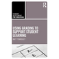 Using Grading to Support Student Learning - Paperback