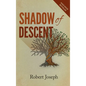 Shadow of Descent - Hardcover