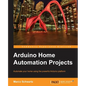 Arduino Home Automation - Paperback