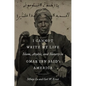 I Cannot Write My Life: Islam, Arabic, and Slavery in Omar ibn Said's America - Hardcover