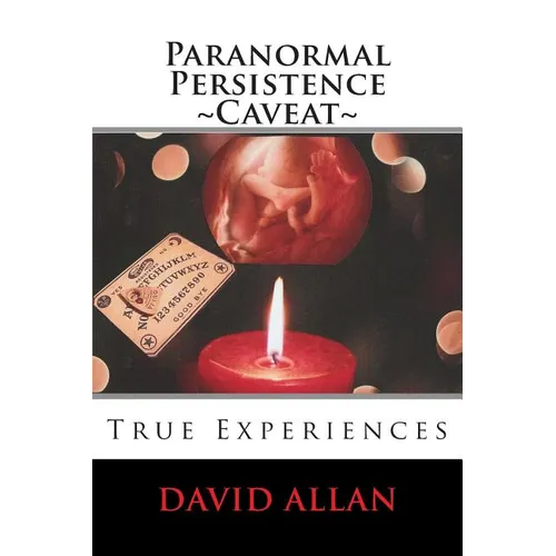 Paranormal Persistence Caveat: : True Experiences - Paperback