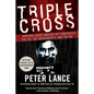Triple Cross: How Bin Laden's Master Spy Penetrated the Cia, the Green Berets, and the FBI - Paperback