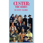 Custer: The Series - Hardcover