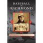 Baseball in Richmond - Hardcover