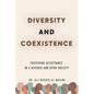 Diversity and Coexistence: Fostering Acceptance in a Diverse and Open Society - Paperback