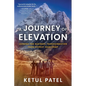 A Journey of Elevation: Lessons for Business Transformation from Everest Base Camp - Paperback